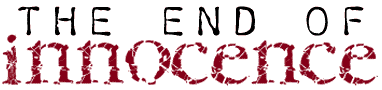 The End of Innocence
